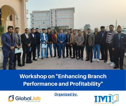 Workshop on "Enhancing Branch Performance and Profitability